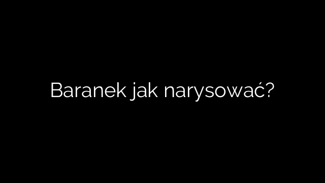 Baranek jak narysować?