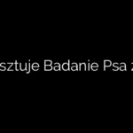 Ile Kosztuje Badanie Psa z Krwi