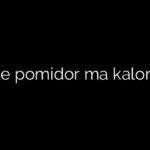 Ile pomidor ma kalorii