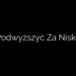 Jak Podwyższyć Za Niski Stół