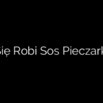 Jak Się Robi Sos Pieczarkowy