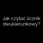 Jak czytać licznik dwukierunkowy?