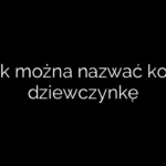 Jak można nazwać kota dziewczynkę