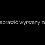 Jak naprawić wyrwany zawias