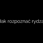 Jak rozpoznać rydza