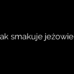 Jak smakuje jeżowiec