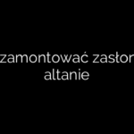 Jak zamontować zasłony w altanie