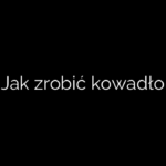 Jak zrobić kowadło