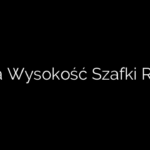 Jaka Wysokość Szafki RTV?