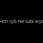 Jakich ryb nie lubi wydra