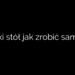 Słodki stół jak zrobić samemu